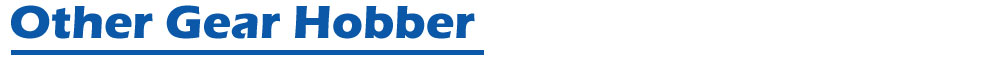 Otros Gear Hobber